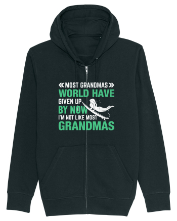 Most Grandmas World Have Given Up By Now I'm Not Like Most Grandmas Black