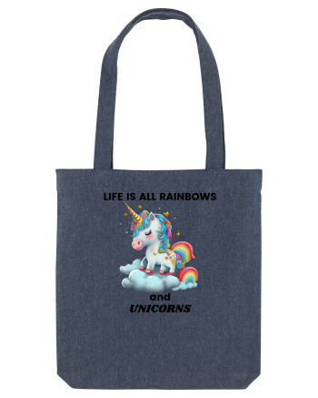 Unicorn dragut mesaj Life is all Rainbows and Unicorns, design 1 Midnight Blue