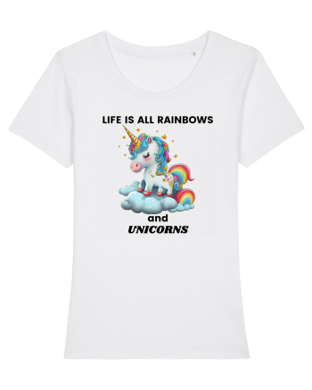 Unicorn dragut mesaj Life is all Rainbows and Unicorns, design 1 White