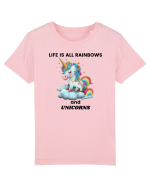 Unicorn dragut mesaj Life is all Rainbows and Unicorns, design 1 Tricou mânecă scurtă  Copii Mini Creator