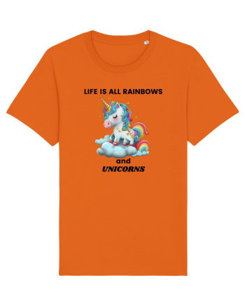 Unicorn dragut mesaj Life is all Rainbows and Unicorns, design 1 Bright Orange
