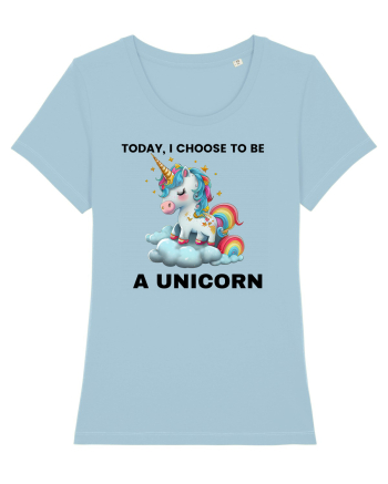 Unicorn dragut mesaj Today, I choose to be a unicorn, design 1 Sky Blue
