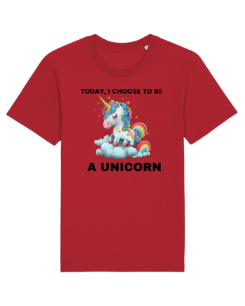 Unicorn dragut mesaj Today, I choose to be a unicorn, design 1 Red