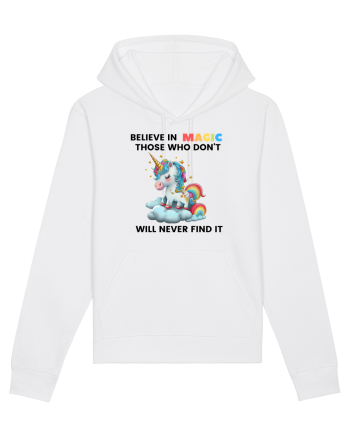 Believe in Magic. Those who don’t believe in magic will never find it ,  1 White