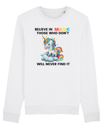 Believe in Magic. Those who don’t believe in magic will never find it ,  1 White