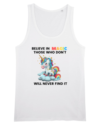 Believe in Magic. Those who don’t believe in magic will never find it ,  1 White
