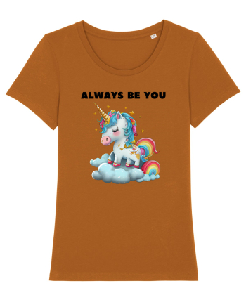 Unicorn mesaj ALWAYS BE YOU, design 1 Roasted Orange