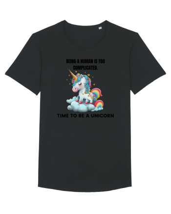 Unicorn Being a human is too complicated. Time to be a unicorn, design 1 Black