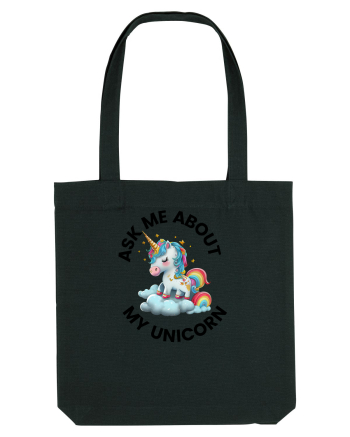 Unicorn Ask Me About My Unicorn , design 1 Black