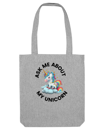 Unicorn Ask Me About My Unicorn , design 1 Heather Grey