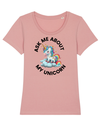 Unicorn Ask Me About My Unicorn , design 1 Canyon Pink