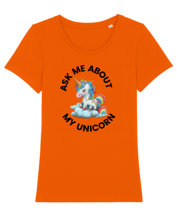 Unicorn Ask Me About My Unicorn , design 1 Bright Orange