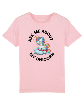 Unicorn Ask Me About My Unicorn , design 1 Cotton Pink