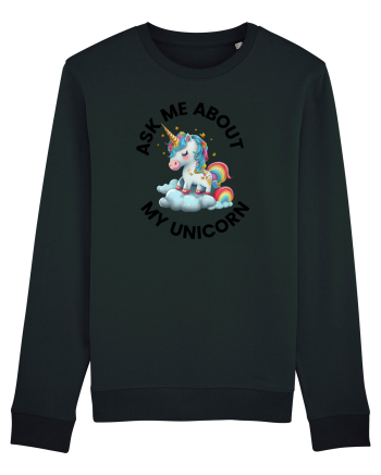 Unicorn Ask Me About My Unicorn , design 1 Black