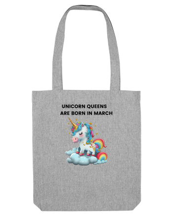 Unicorn mesaj UNICORN QUEENS ARE BORN IN MARCH,  design 1 Heather Grey