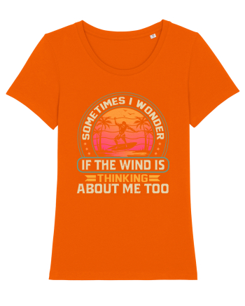 Sometimes I Wonder If The Wind Is Thinking About Me Too Bright Orange