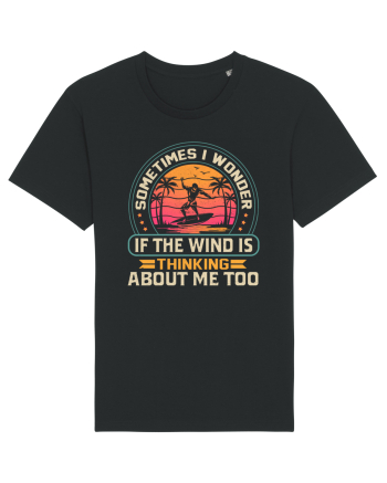 Sometimes I Wonder If The Wind Is Thinking About Me Too Black