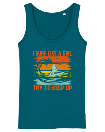 I SURF LIKE A GIRL TRY TO KEEP UP Ocean Depth