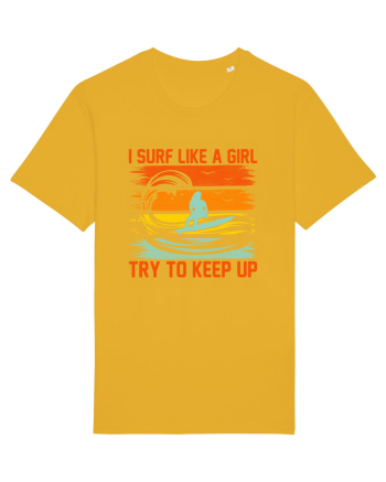 I SURF LIKE A GIRL TRY TO KEEP UP Spectra Yellow