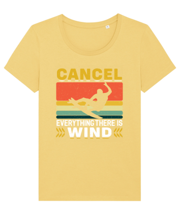 Cancel Everything There Is Wind Jojoba