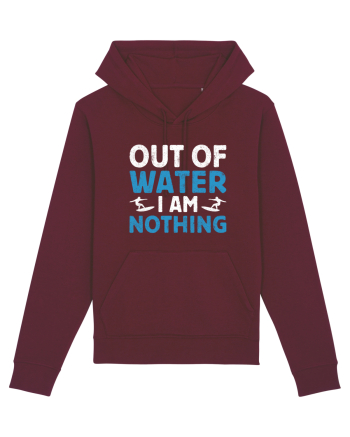 Out of water I am nothing Burgundy
