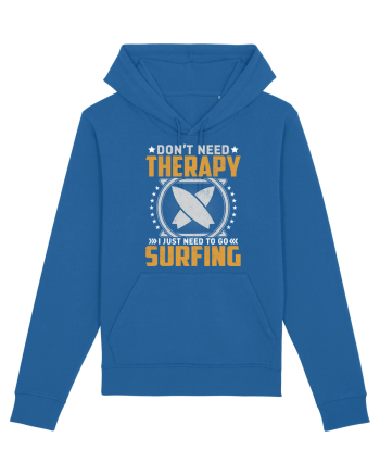 Don't need therapy I just need to go surfing Royal Blue