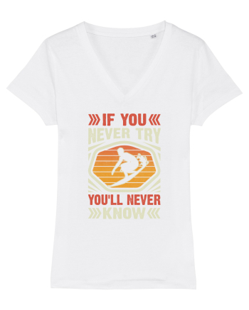 IF YOU NEVER TRY YOU'LL NEVER KNOW White
