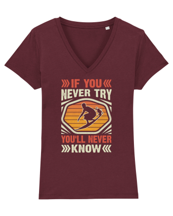 IF YOU NEVER TRY YOU'LL NEVER KNOW Burgundy