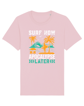 Surf Now Apocalypse Later Cotton Pink