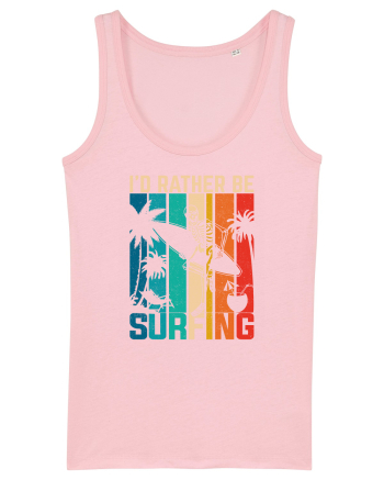 I'd rather be surfing Cotton Pink
