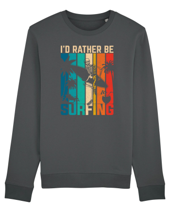 I'd rather be surfing Anthracite