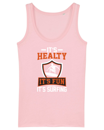 It's healthy it's fun it's surfing Cotton Pink