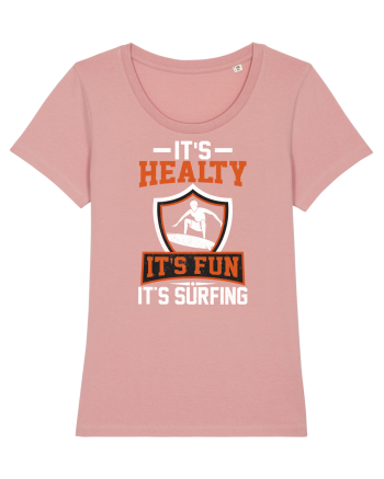 It's healthy it's fun it's surfing Canyon Pink