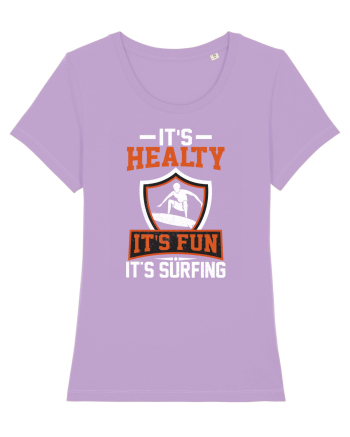 It's healthy it's fun it's surfing Lavender Dawn