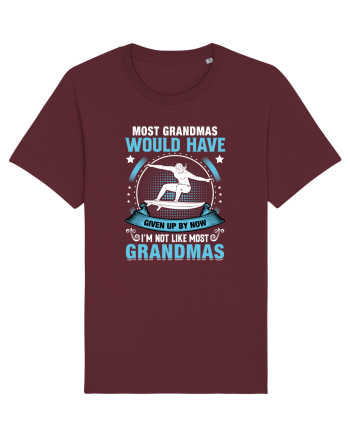 Most grandmas would have given up by now I'm not like most grandmas Burgundy