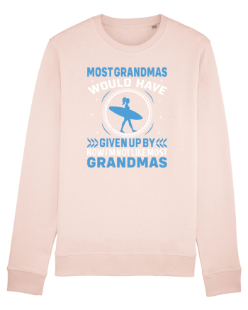 Most grandmas would have given up by now I'm not like most grandmas Candy Pink