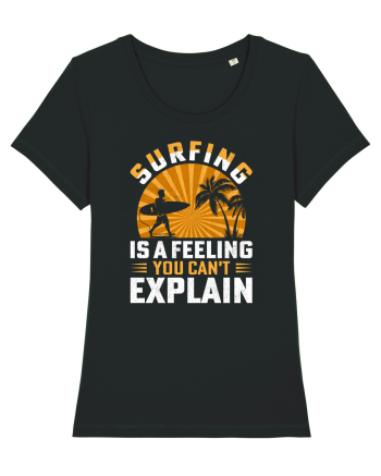 Surfing is a feeling you can't explain Black