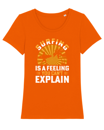 Surfing is a feeling you can't explain Bright Orange