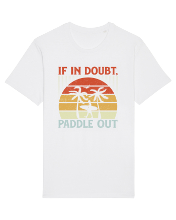 If in doubt paddle out White