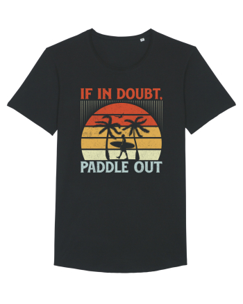 If in doubt paddle out Black