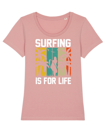 Surfing is for life Canyon Pink