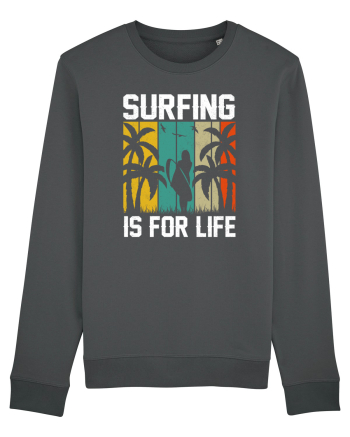 Surfing is for life Anthracite