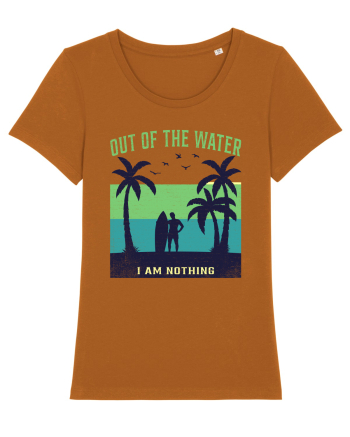 Out of the water, I am nothing Roasted Orange