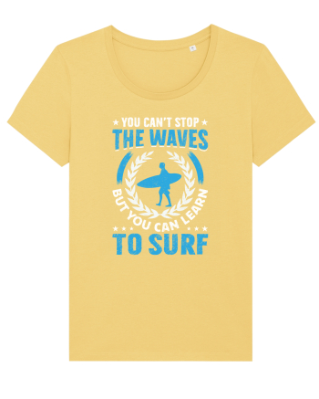 You can't stop the waves, but you can learn to surf Jojoba