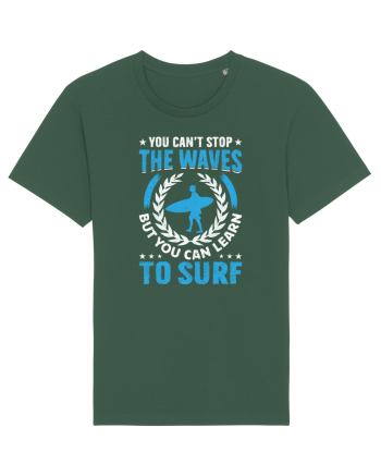 You can't stop the waves, but you can learn to surf Bottle Green