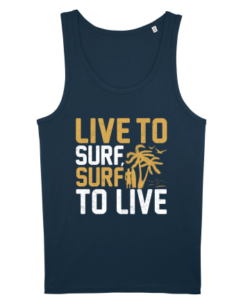 Live to surf, surf to live Navy