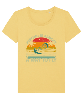 Surfing is almost a way to fly Jojoba