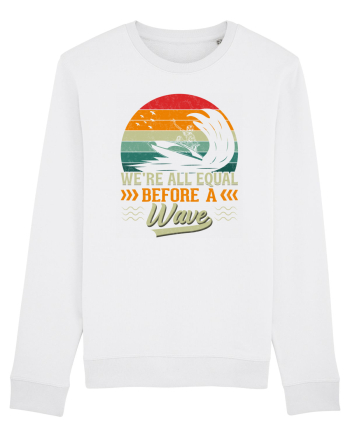 We're all equal before a wave White