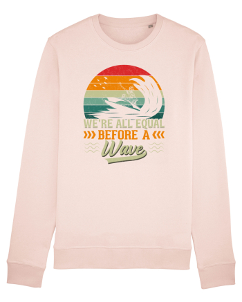 We're all equal before a wave Candy Pink