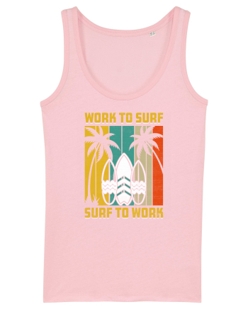 Work to surf, surf to work Cotton Pink